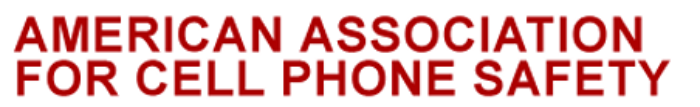 AMERICAN ASSOCIATION FOR CELL PHONE SAFETY